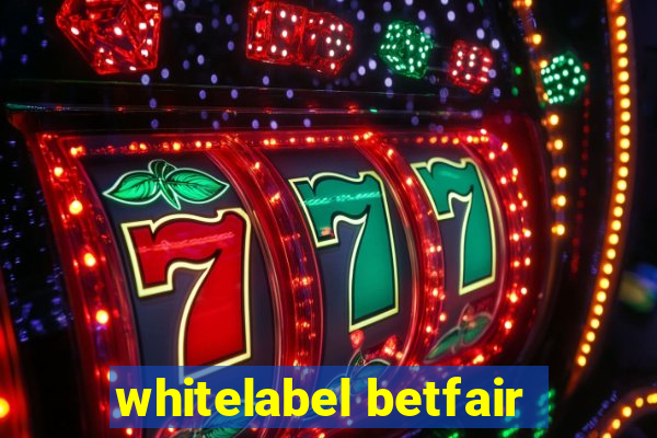 whitelabel betfair